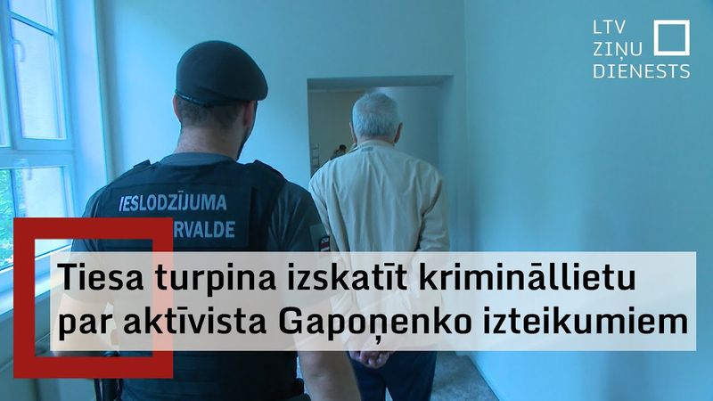 Tiesā  Aleksandru Gapoņenko par izteikumiem Maskavas konferencē