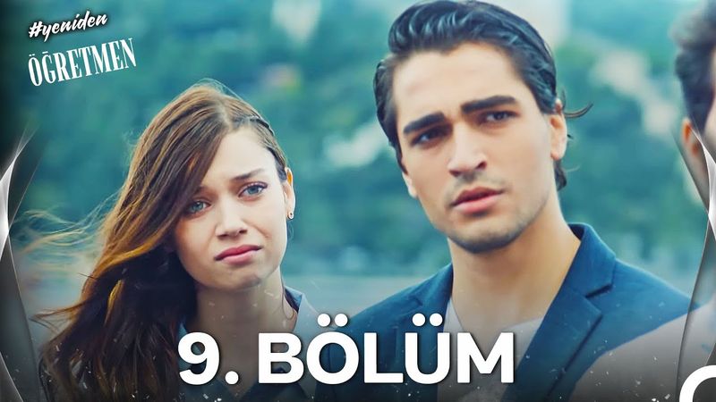 #yeniden Öğretmen 9. Bölüm (FİNAL) (HD)