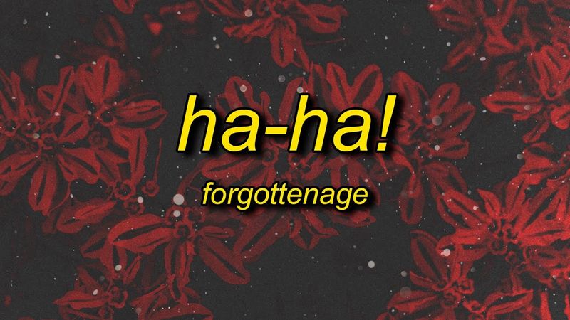 FORGOTTENAGE - HA-HA! (SLOWED + REVERB)