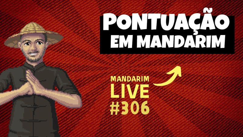 Mandarim Live Nº 306 - Pontuação em Mandarim
