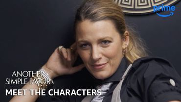 Meet the Characters | Another Simple Favor | Prime Video