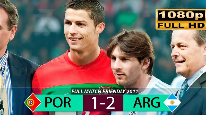 PORTUGAL VS ARGENTINA 2011 FULL MATCH - CRISTIANO RONALDO vs LIONEL MESSI