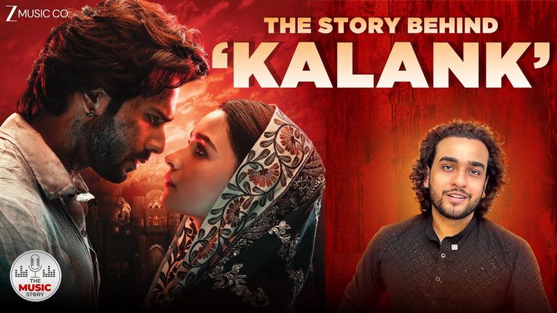 The Magic of Kalank: Full Song Breakdown | The Music Story | Abhishek Mishra