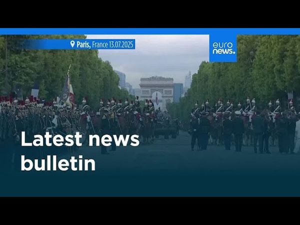 Latest news bulletin | July 14th – Evening