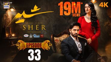 Sher Episode 33 | Danish Taimoor | Sarah Khan | 11 Sep 2025 [ENG SUB] | ARY Digital Drama