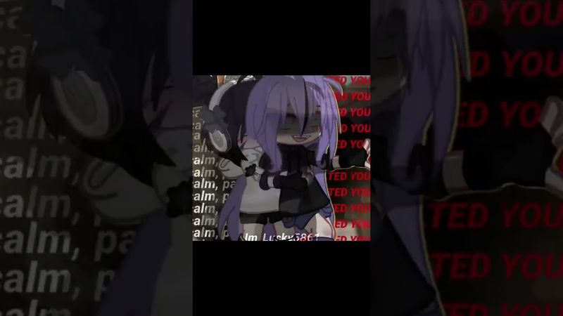 calm patience...(TREND) #anime #gacha #gachalucu #animegames #phonk #gachaclub #tweening #gachagames