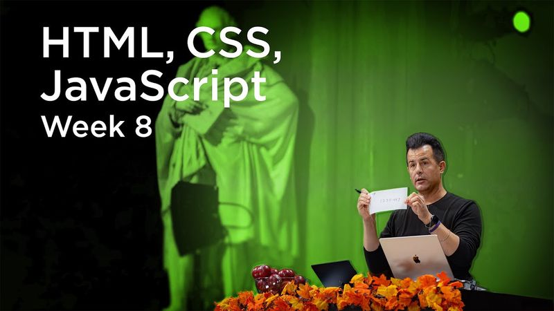CS50x 2026 - Lecture 8 - HTML, CSS, JavaScript