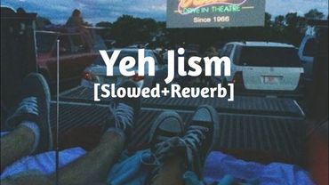 Yeh Jism Hai Toh Kya [Slowed+Reverb] Ali Azmat