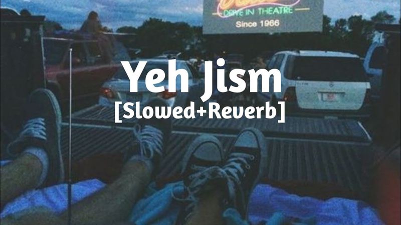 Yeh Jism Hai Toh Kya [Slowed+Reverb] Ali Azmat