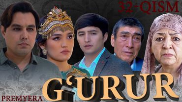 G'URUR | Milliy serial | Premyera | 32-qism #mahallatv #g'urur #premyera #uzkino