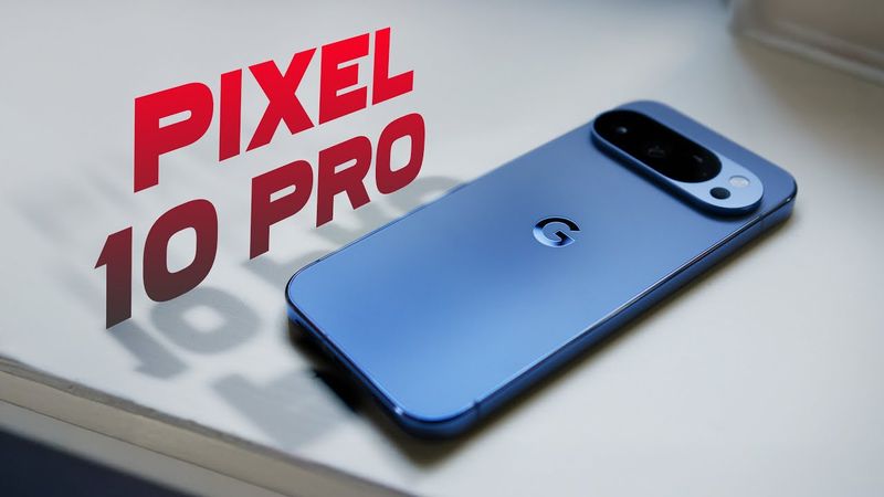 Полный обзор Pixel 10 Pro / XL