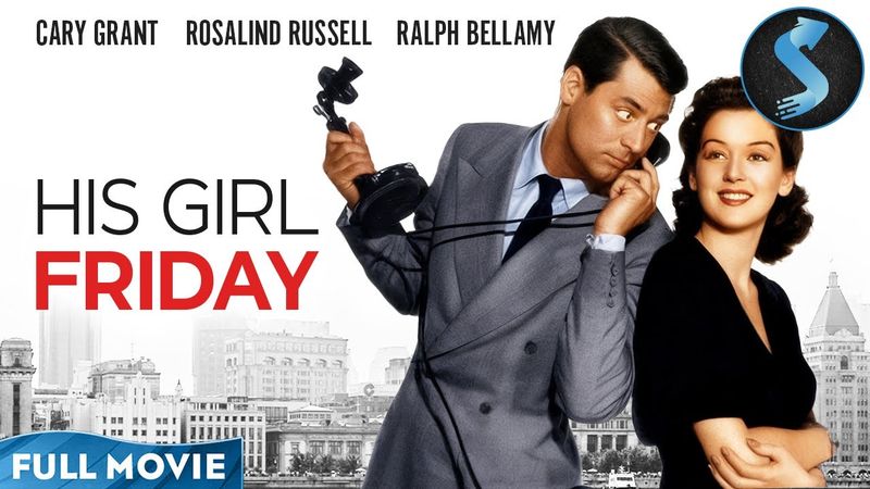 Their Love Story Wasn’t Over | Romance Comedy | Full Movie | His Girl Friday | Cary Grant
