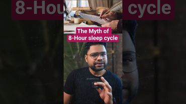 The 8-Hour Sleep Cycle - A Myth? 😴