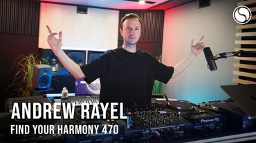 Andrew Rayel - Find Your Harmony Episode #470