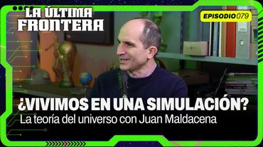 Juan Maldacena:  Einstein contemporáneo, el Messi de la física | La Última Frontera