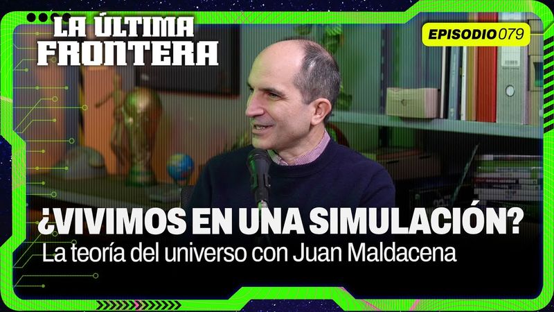 Juan Maldacena:  Einstein contemporáneo, el Messi de la física | La Última Frontera