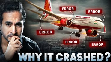 Why Did Air India AI-171 Plane Crash? | Possible Explanations