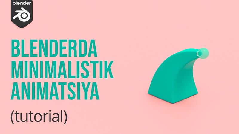 Blender dasturida Minimalistik animatsiya qilish | Blender 3.0 Tutorial