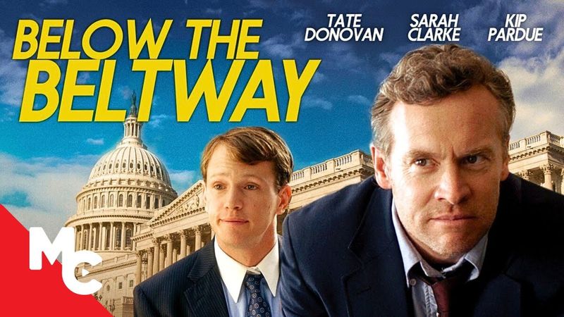 Below the Beltway | Intense Political Drama Movie | Free Political Movie