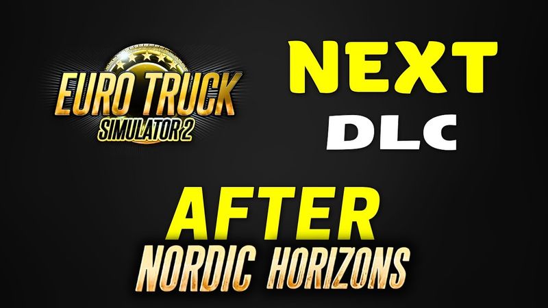 ETS2 NEW Map DLC: Official Reveal?? AFTER Nordic Horizons!