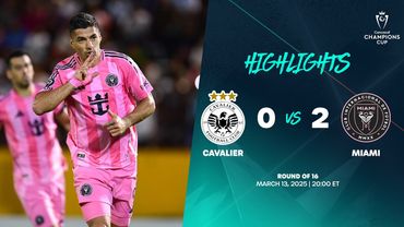 Cavalier vs Inter Miami | 2025 Concacaf Champions Cup | Round of 16