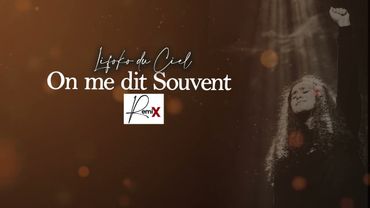 Lifoko du Ciel on me dit souvent