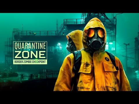 ЗОМБИ НЕ ПРОЙДУТ! QUARANTINE ZONE .СИМУЛЯТОР КАРАНТИНА НА СТРИМЕ
