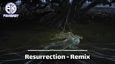 Resurrection - Remix #djpokababy #nhacremix #nhachaymoingay #nhacco ...