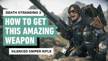 Death Stranding 2: Get OP Fast - How to Get Silenced Sniper Rifle