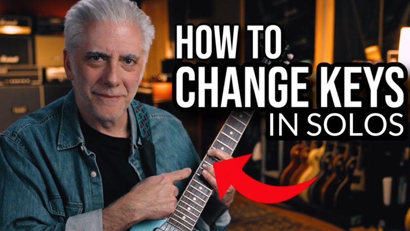 Changing Keys When Soloing On Guitar — 30 Minute Lesson