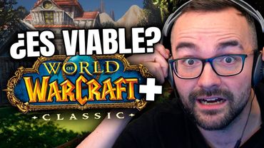 🔴 ¿CÓMO debe SER WOW CLASSIC+? 🔥 Charla Xokas