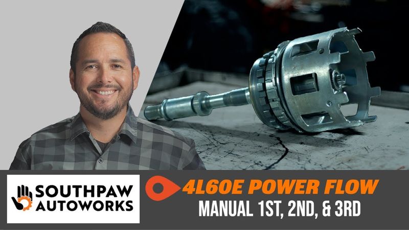 4L60E Power Flow - Manual 1st, Manual 2nd, & Manual 3rd