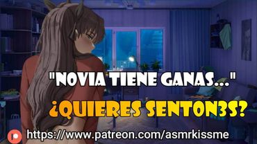 asmr roleplay ¿quieres senton3s? novia te despierta porque tiene gan4s