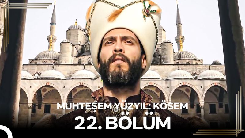 Muhteşem Yüzyıl: Kösem 22.Bölüm #Yeniden
