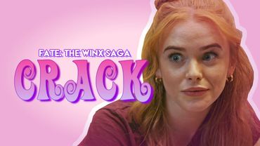 Fate: The Winx saga | CRACK