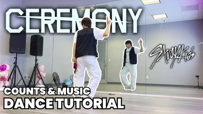 Tutorial Tari Stray Kids - 'CEREMONY' Dicerminkan | HITUNGAN & MUSIK LAMBAT (CHORUS) #kpoptutorial