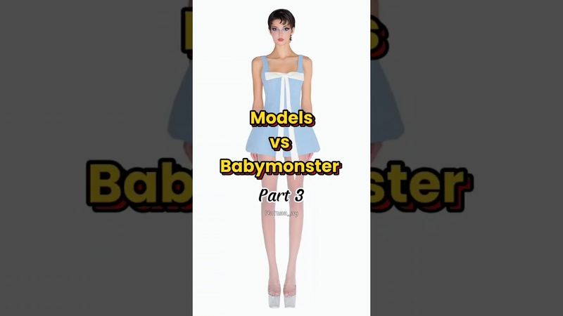 Models vs Babymonster part 3#babymonster #ahyeon #rami #pharita #rora #kpop