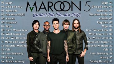 Maroon 5 Playlist 2025 - Maroon 5 Full Album - Greatest Hits