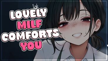 Lovely MILF Comforts You ❤ [F4M] [ASMR Roleplay] [Mommy]