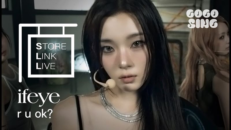 [Store Link Live] ifeye (이프아이) - r u ok? | 스토어링크 라이브 | 스.링.라 | Live Performance | GOGOSING