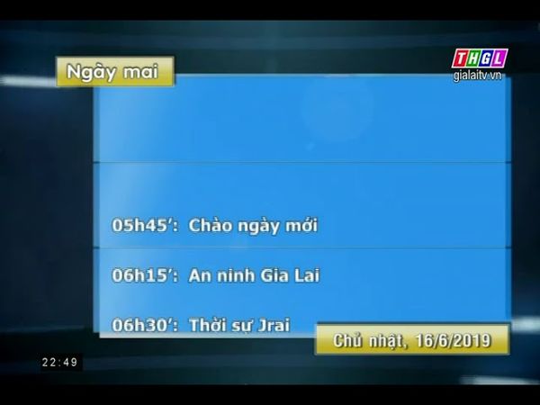 THGL (Gia Lai) tắt sóng-Sign off (15-06-2019)