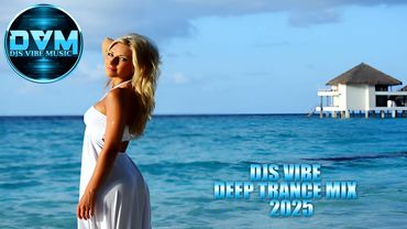 Djs Vibe - Deep Trance Mix 2025