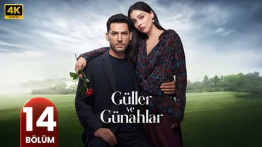 Güller ve Günahlar 14. Bölüm  | Full Bölüm | Yeni Diziler 2025 | Türk Dizileri