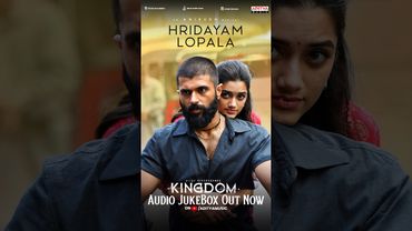 #HridayamLopala Song #Kingdom Movie #Shorts