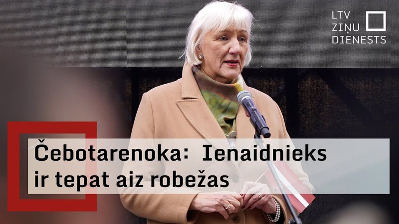 Čebotarenoka: Latvija ir jāsargā katru dienu, katru stundu, katru minūti