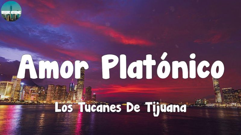 Los Tucanes De Tijuana - Amor Platónico (Letra/Lyrics)
