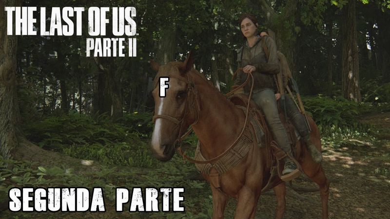 The Last Of Us Parte 2 - Segunda parte - Jeshua Games
