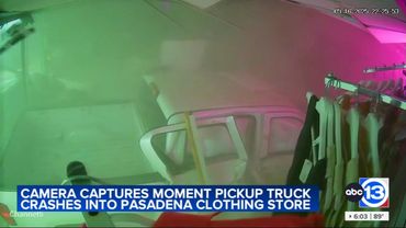 Caught on video: Truck slams into Pasadena clothing store, injuring 1, destroying $10K inventory