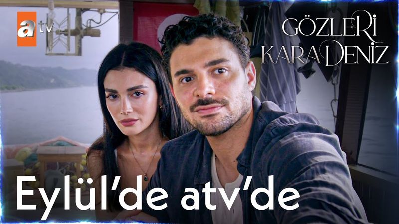 Gözleri KaraDeniz Eylül'de atv'de!  @atvturkiye