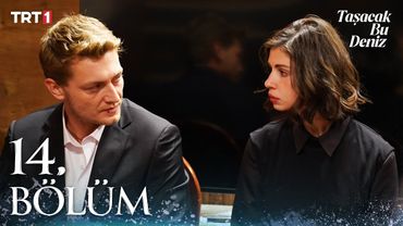 Taşacak Bu Deniz 14. Bölüm @trt1